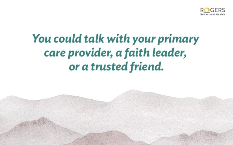 Getting help for your mental health challenges | Rogers Behavioral Health