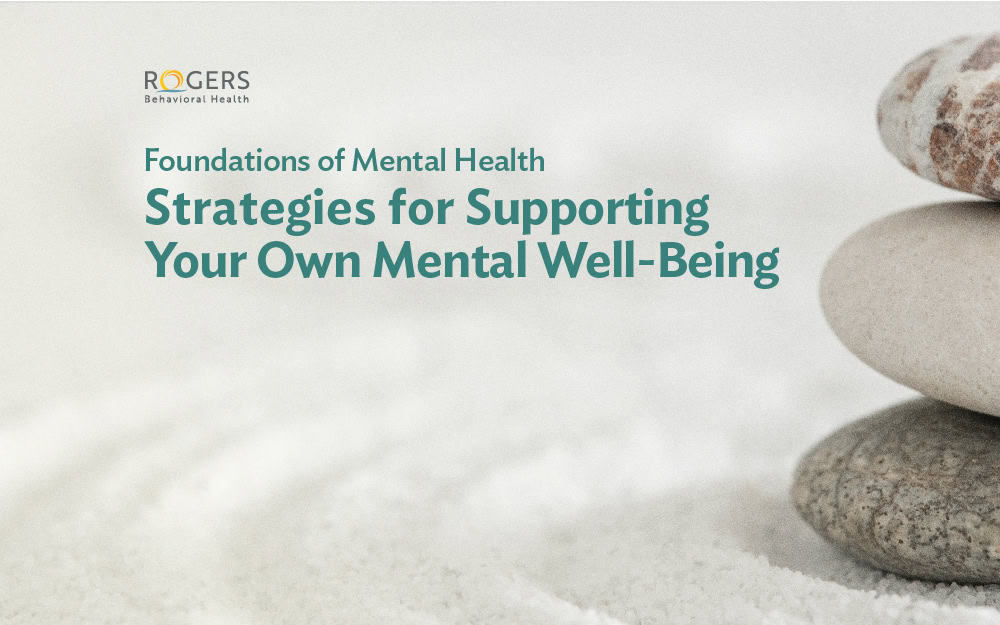 Text on a light background with stacked stones on the right." Transcribed Text: Foundations of Mental Health Strategies for Supporting Your Own Mental Well-Being"