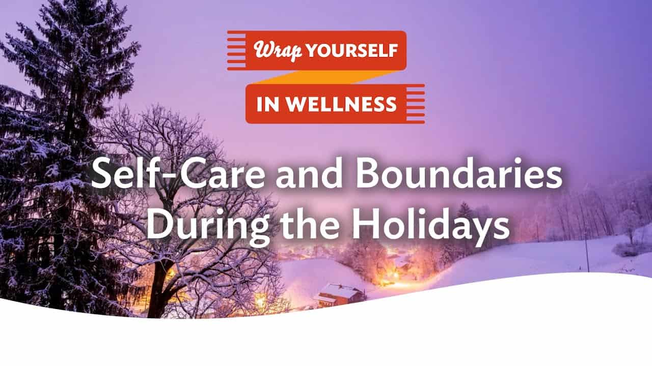 Winter landscape with snow-covered trees and houses, featuring the text "Self-Care and Boundaries During the Holidays."